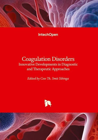 Coagulation Disorders - Innovative Developments in Diagnostic and Therapeutic Approaches