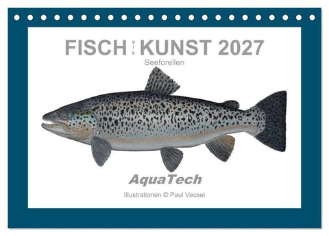 Fisch als Kunst 2027: Seeforellen (Tischkalender 2027 DIN A5 quer), CALVENDO Monatskalender