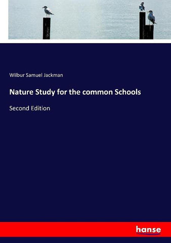 Nature Study for the common Schools