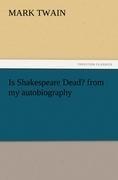 Is Shakespeare Dead? from my autobiography