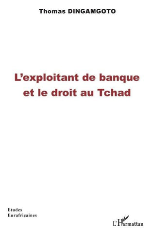L'exploitant de banque et le droit au Tchad