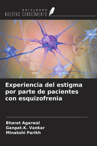 Experiencia del estigma por parte de pacientes con esquizofrenia