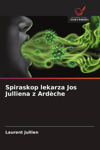 Spiraskop lekarza Jos Julliena z Ardèche