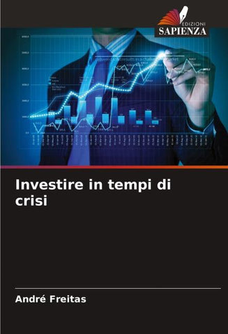 Investire in tempi di crisi