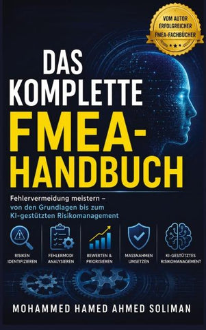 DAS KOMPLETTE FMEA-HANDBUCH