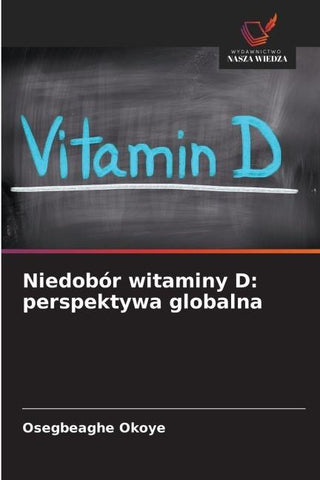 Niedobór witaminy D: perspektywa globalna