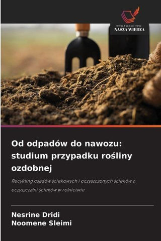 Od odpadów do nawozu: studium przypadku ro¿liny ozdobnej
