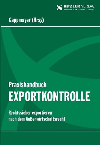 Praxishandbuch Exportkontrolle