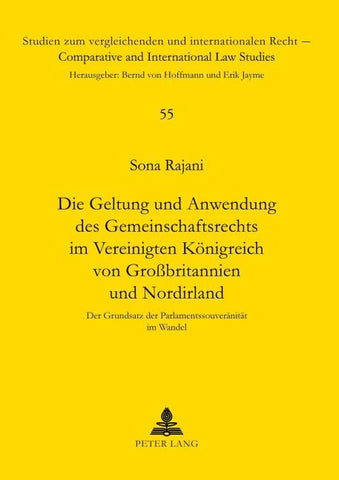 Die Geltung und Anwendung des Gemeinschaftsrechts im Vereinigten Königreich von Großbritannien und Nordirland