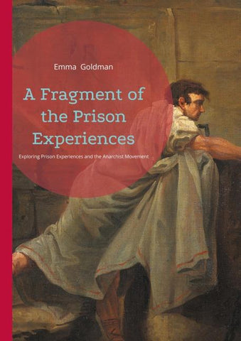 A Fragment of the Prison Experiences