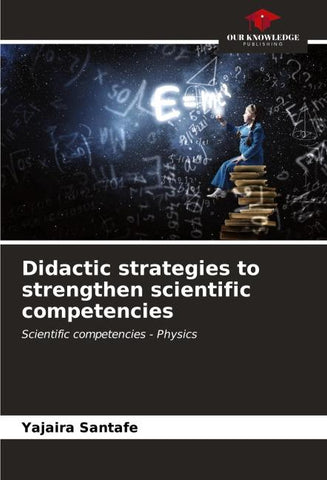 Didactic strategies to strengthen scientific competencies