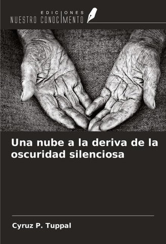 Una nube a la deriva de la oscuridad silenciosa