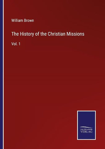 The History of the Christian Missions
