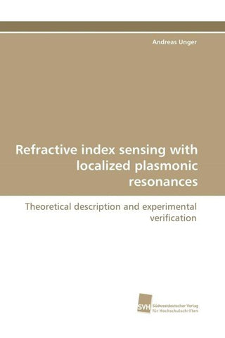 Refractive index sensing with localized plasmonic resonances