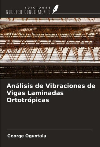 Análisis de Vibraciones de Vigas Laminadas Ortotrópicas