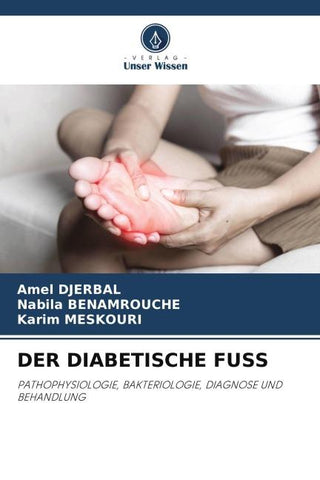 DER DIABETISCHE FUSS