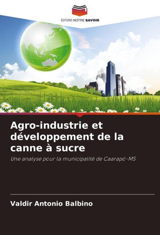 Agro-industrie et développement de la canne à sucre