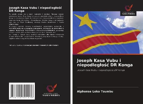 Joseph Kasa Vubu i niepodleg¿o¿¿ DR Konga