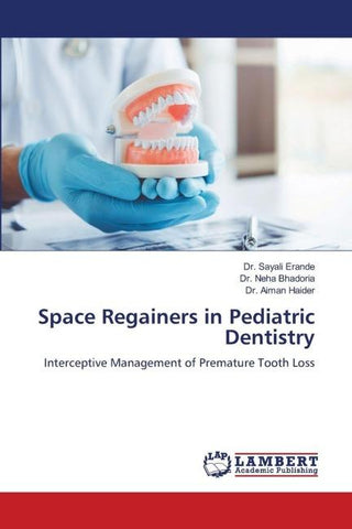 Space Regainers in Pediatric Dentistry
