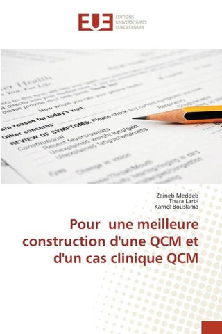 Pour une meilleure construction d'une QCM et d'un cas clinique QCM