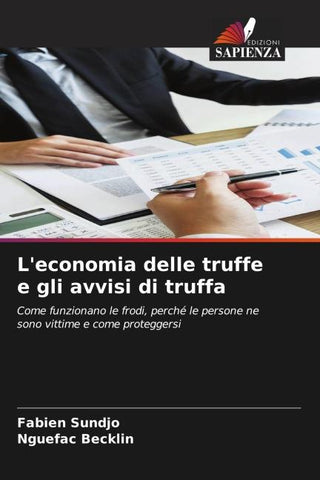 L'economia delle truffe e gli avvisi di truffa