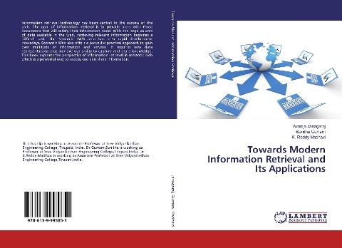 Towards Modern Information Retrieval and Its Applications