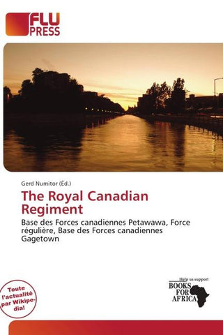 The Royal Canadian Regiment