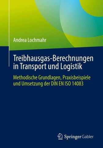 Treibhausgas-Berechnungen in Transport und Logistik