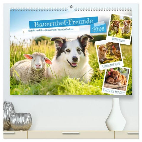 Bauernhof-Freunde - Hunde und ihre tierischen Freundschaften (hochwertiger Premium Wandkalender 2026 DIN A2 quer), Kunstdruck in Hochglanz