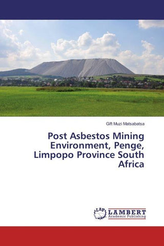 Post Asbestos Mining Environment, Penge, Limpopo Province South Africa