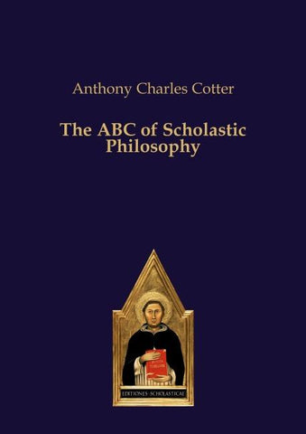 The ABC of Scholastic Philosophy