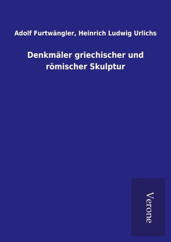 Denkmäler griechischer und römischer Skulptur