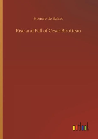 Rise and Fall of Cesar Birotteau