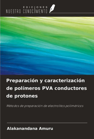 Preparación y caracterización de polímeros PVA conductores de protones