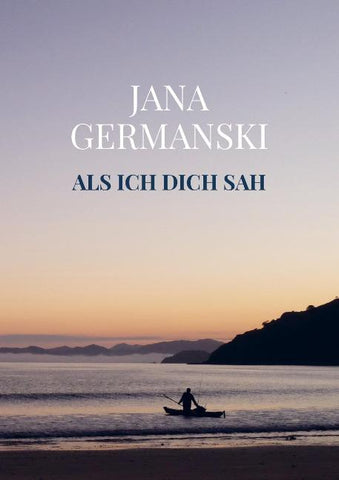 Als ich Dich sah