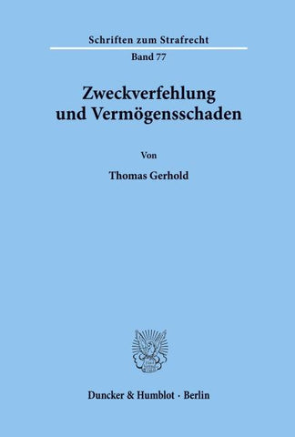 Zweckverfehlung und Vermögensschaden.