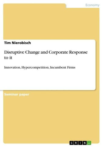 Disruptive Change and Corporate Response to it