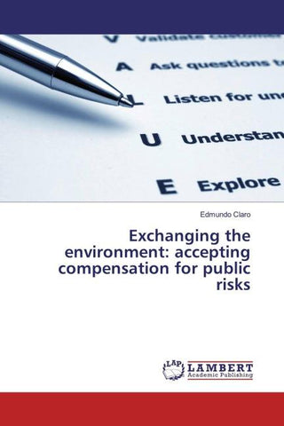 Exchanging the environment: accepting compensation for public risks