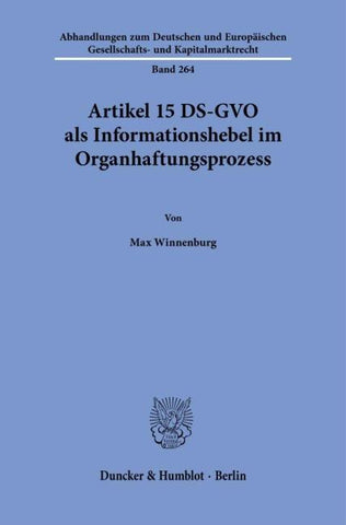 Artikel 15 DS-GVO als Informationshebel im Organhaftungsprozess