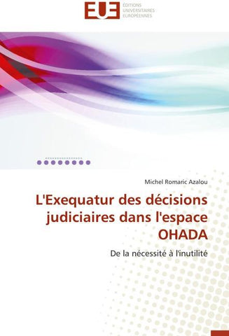 L'Exequatur des décisions judiciaires dans l'espace OHADA