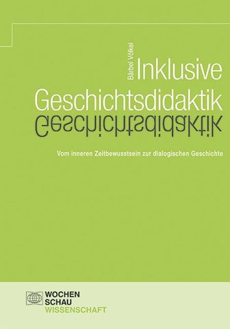 Inklusive Geschichtsdidaktik