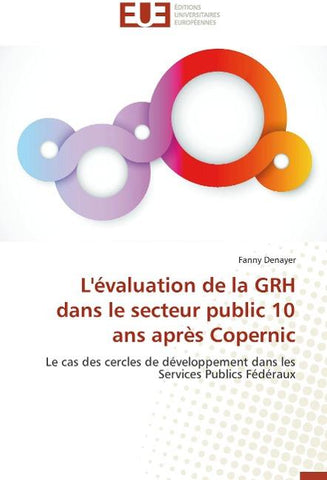 L'évaluation de la GRH dans le secteur public 10 ans après Copernic