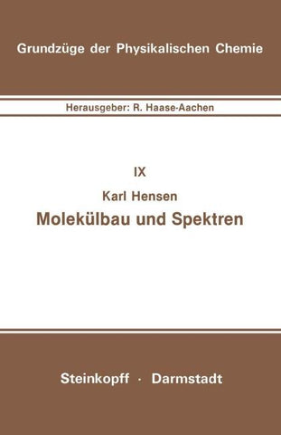 Molekülbau und Spektren