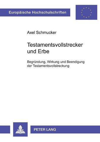 Testamentsvollstrecker und Erbe
