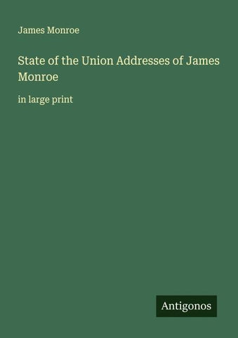 State of the Union Addresses of James Monroe