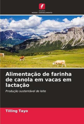 Alimentação de farinha de canola em vacas em lactação