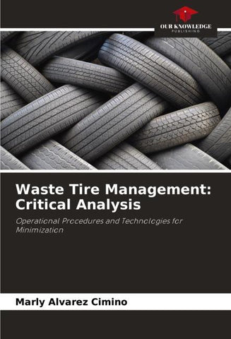 Waste Tire Management: Critical Analysis