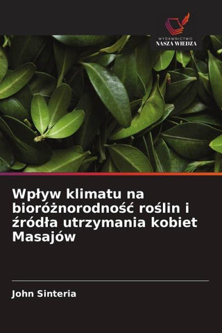Wp¿yw klimatu na bioró¿norodno¿¿ ro¿lin i ¿ród¿a utrzymania kobiet Masajów