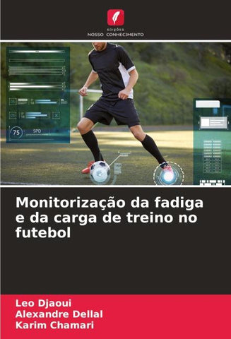 Monitorização da fadiga e da carga de treino no futebol