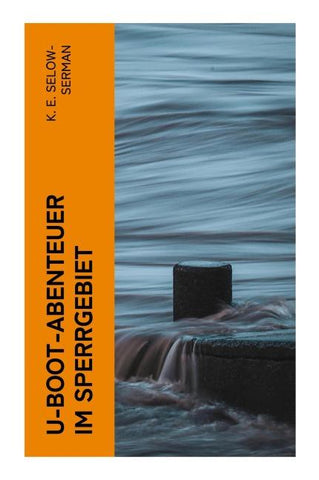 U-Boot-Abenteuer im Sperrgebiet